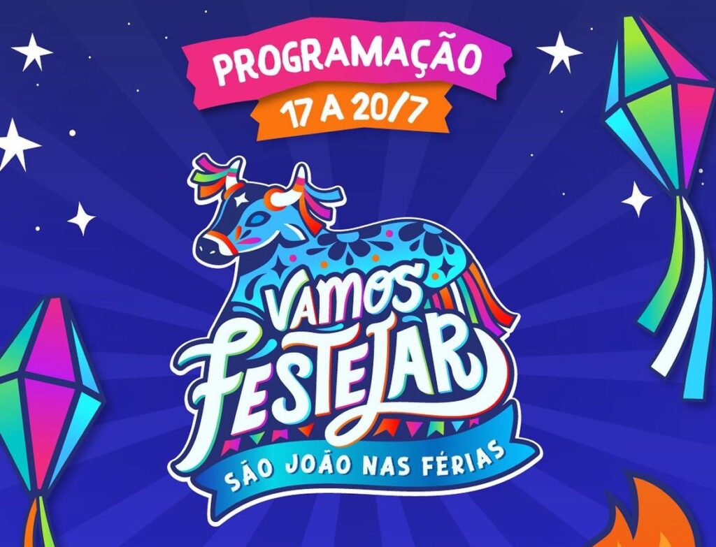 COMEÇA NESTA QUARTA (17) O “VAMOS FESTEJAR – SÃO JOÃO NAS FÉRIAS”